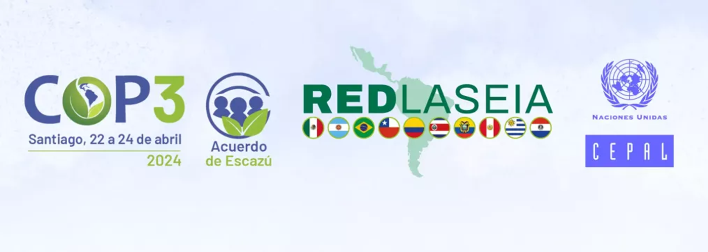 Chile será sede de la sesión anual de la Red Latinoamericana de Sistemas de Evaluación de Impacto Ambiental (REDLASEIA)